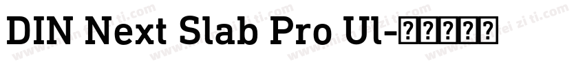 DIN Next Slab Pro Ul字体转换
